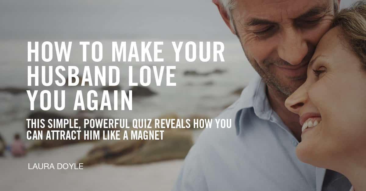 how to make your husband love you again